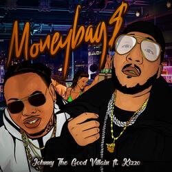 Moneybag$ (feat. Kizzo)