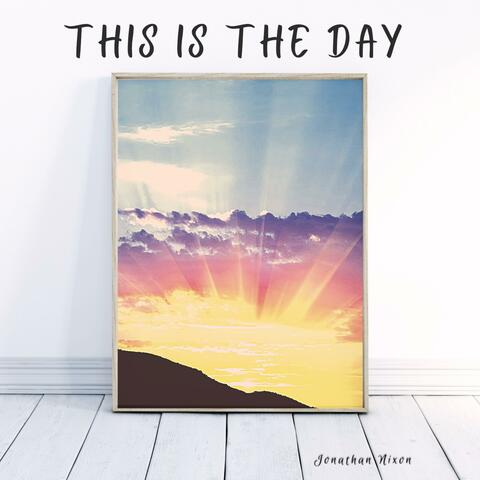 This Is The Day