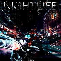 NIGHTLIFE