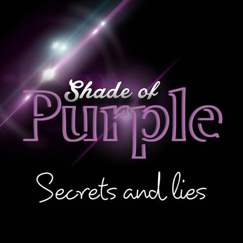 SECRETS AND LIES