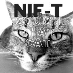Squish That Cat