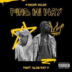 Find Mi Way (feat. Blue Ray 7)