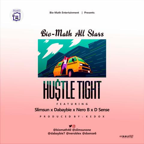 Hustle Tight (feat. Dabaybie, Nero B & D sense)