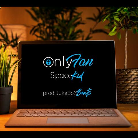 Only Fan (feat. SpaceKid)