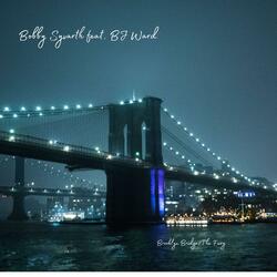 Brooklyn Bridge (feat. BJ Ward)