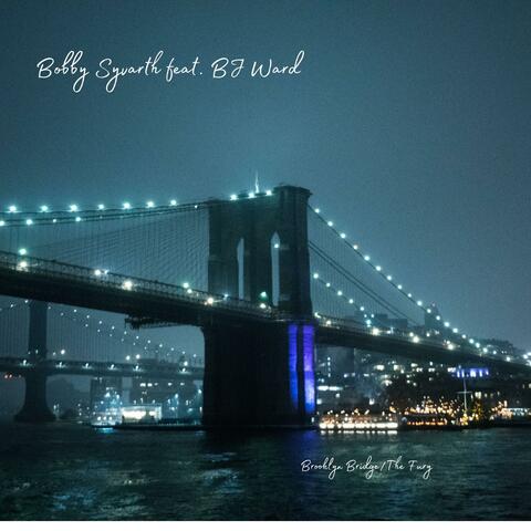 Brooklyn Bridge (feat. BJ Ward) [The Fury Version Live at Sarah Street]