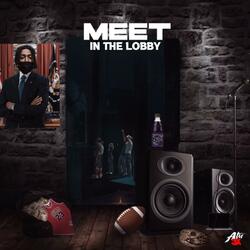 Meet in the lobby