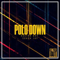 Polo Down (Produced By Chop727) (feat. Coach Jay)