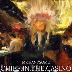 Chief.In.The.Casino