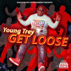 Get loose