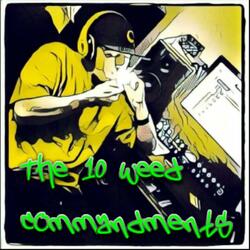 The 10 Weed Commandments