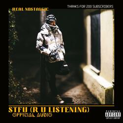STFU (R U Listening) (feat. HipHop90sBeats)