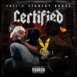 Certified (feat. Starsky bands)