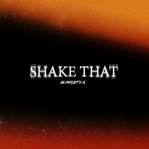 Shake That