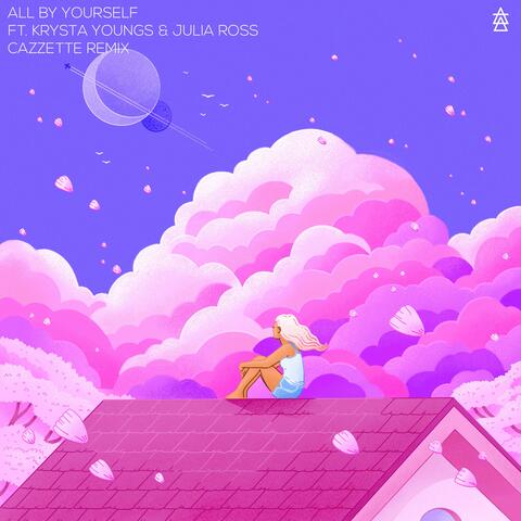 All By Yourself (feat. Krysta Youngs & Julia Ross)