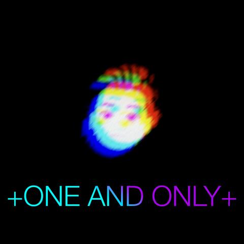 +One and Only+