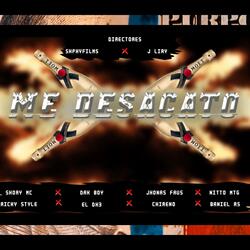 Me Desacato (feat. Nitto MTG, Chireno, Baniel RS, Ricky Style, El Dk3, Shory MC & Dak Boy,)