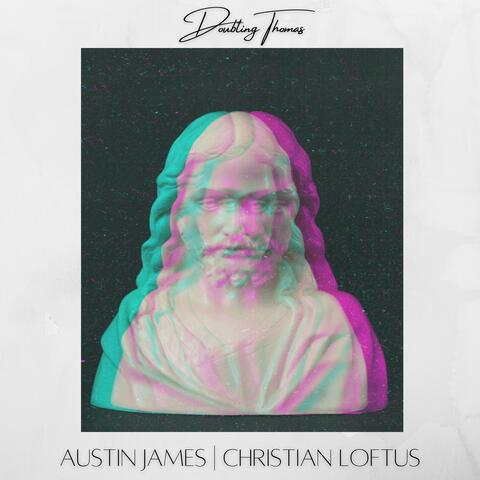 Doubting Thomas (feat. Christian Loftus)