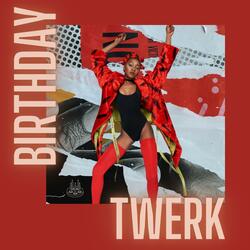 Birthday Twerk