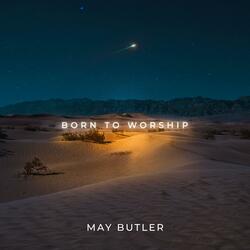 Born To Worship