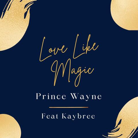 Love Like Magic (feat. Kaybree)