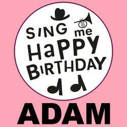 Happy Birthday Adam