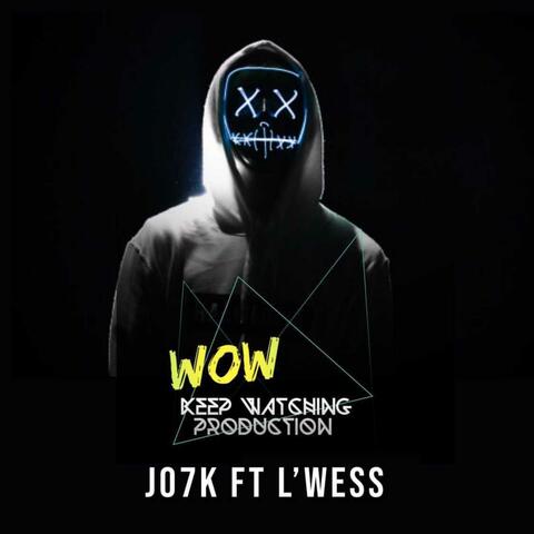 WOW (feat. JO7K)