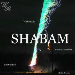 Shabam (feat. Tater Cannon & General Cornbread)