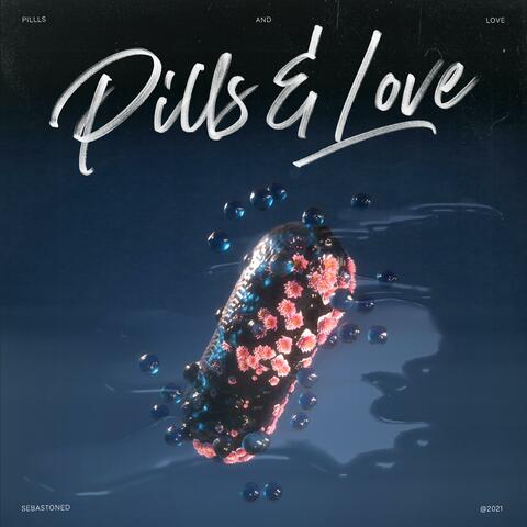 pills & love