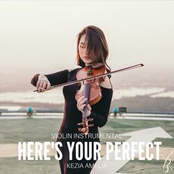Here's Your Perfect