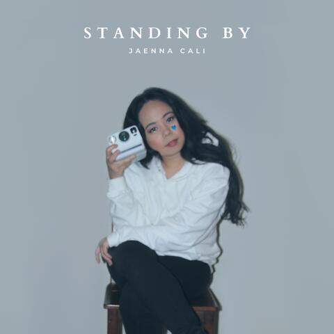 Standing By