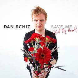 Save Me (Kill My Heart)
