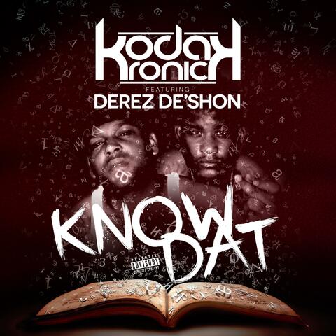 Know Dat (feat. Derez De'Shon)