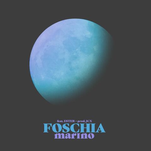 FOSCHIA (feat. ESTER)