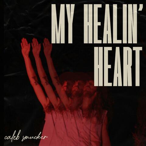 My Healin' Heart