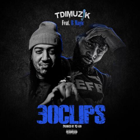 30 CLIPS (feat. B-Magic)
