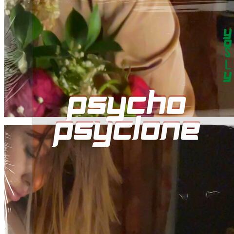 Psycho Cyclone (YOSLY interlude)