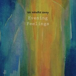 Evening Feelings