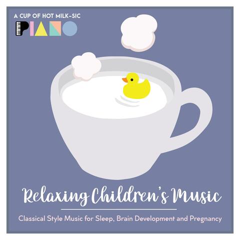 Relaxing Children’s Music (Classical Style Nursery Rhymes for Sleep, Brain Development and Pregnancy)