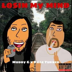 Losin My Mind (feat. Page Turner)