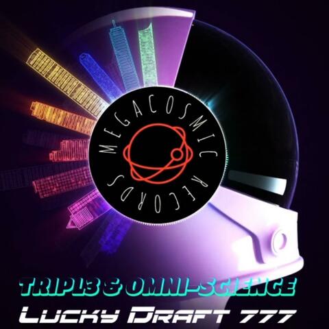 Lucky Draft 777 (feat. Tripl3)