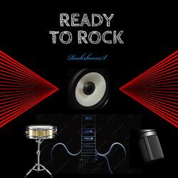 Ready To Rock