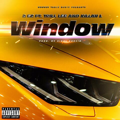 Window (feat. Trill Lee & Killah L)