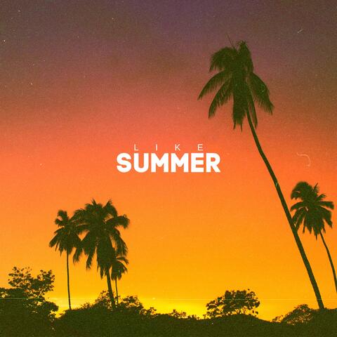 Like Summer