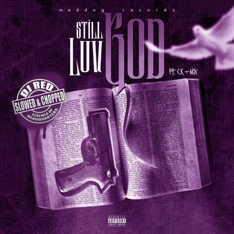 Still Luv God (feat. C.K. & Nov) [Special Version''slowed'']