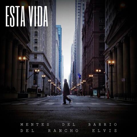 Esta Vida (feat. Del Rancho Elvis)