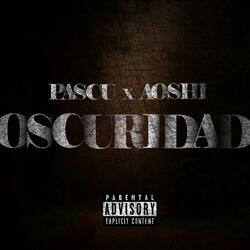 Oscuridad (feat. Pascu)