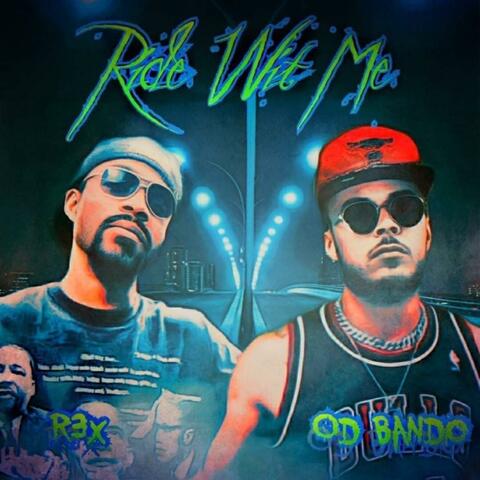 Ride Wit Me (feat. R3X)