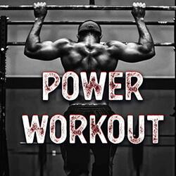 Power Workout