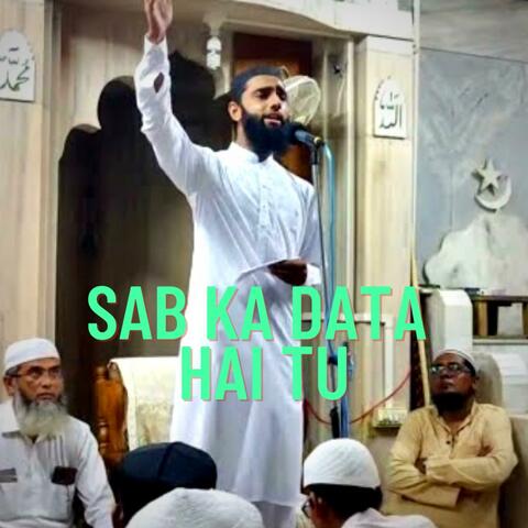 Sab ka Data Hai tu (Live performance)